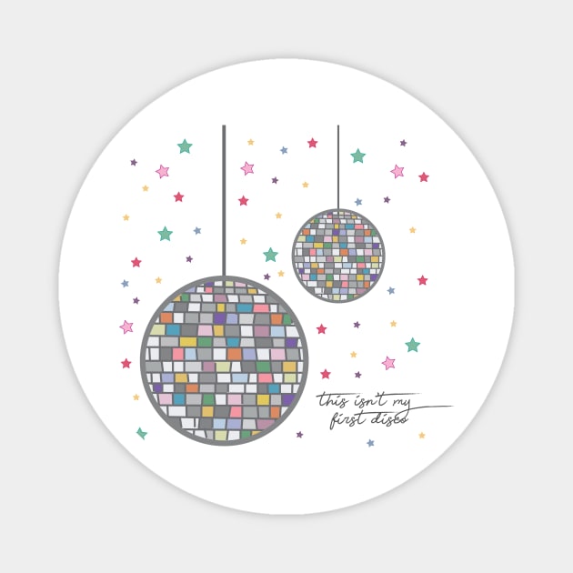 This Isn't my First Disco by Courtney Graben Magnet by courtneylgraben